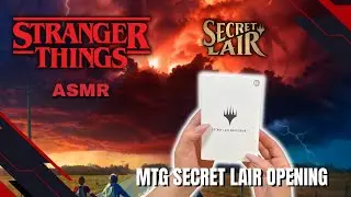 ASMR MTG Secret Lair Stranger Things Box Opening! Love the Art of these Secret Lairs 🔥