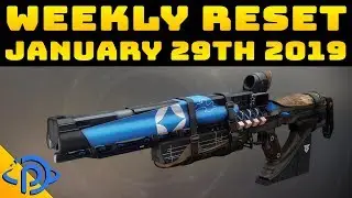 Weekly Reset Guide - January 29th, 2019
