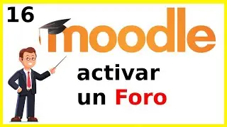 Creando un Foro para un Curso de Moodle