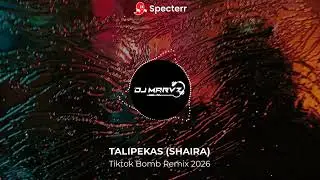 TALIPEKAS (SHAIRA) | TIKTOK BOMB REMIX 2026 | DJMARVZ