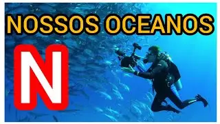 NOSSOS OCEANOS #barackobama #netflixserie #netflixseries #netflixseriesreview #netflixdocuseries