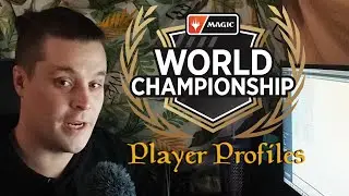 PLAYER PROFILES | Magic: The Gathering World Championships