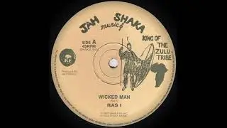 Ras I - Wicked Man (Jah Shaka Music)