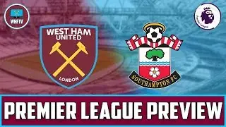 West Ham vs Southampton | Big Match Preview