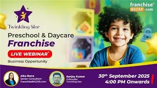 Twinkling Star Franchise: Quality Education, Strong Returns