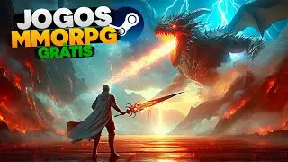 TOP 10 Melhores MMORPG GRÁTIS na Steam para PC [ATUALIZADO 2025]