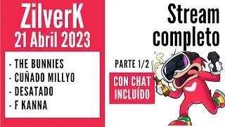 THE BUNNIES CON MILLYO - STREAM COMPLETO CON CHAT INCLUÍDO - PARTE 1/2 - 21 ABRIL 2023