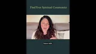 Why You Need a Spiritual Community