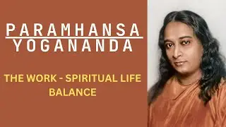 The Work&ndash;Spiritual Life Balance | @PYQ24