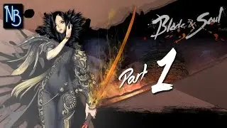 Blade & Soul Walkthrough Part 1 (No Commentary)