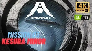 Homeworld 3 (Walkthrough GamePlay) [MISSION 03 - KESURA MINOR] 4K UHD 60FPS