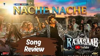 Nache Nache &ndash; Song Review | The Raja Saab | Prabhas | Review Junction