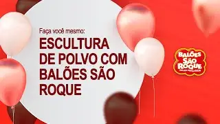 Faça você mesmo | Escultura de Polvo com Balões São Roque