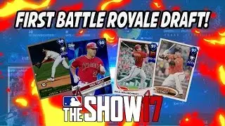 1ST BATTLE ROYALE DRAFT FOR MLB THE SHOW 17 - MLB The Show 17 Battle Royale