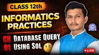 PART 2 : Class 12 IP 🖥️ Database Query Using SQL | Kartik Sir 🎯