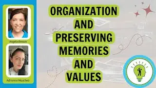 Organization and Preserving Memories and Values with Adrienne Moscheo #cluttercorner  #preserving