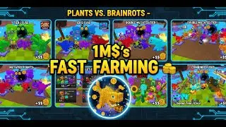 Worst to best method to get 1M/s in Plants vs Brainrots on Roblox