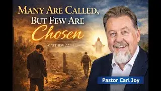 MANY ARE CALLED, BUT FEW ARE CHOSEN. (Matthew 22:14)