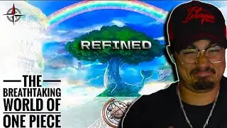 GOOSEBUMPS! | The Breathtaking World of One Piece [ Refined ] REACTION