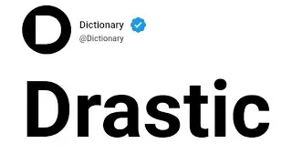 Drastic Meaning In English