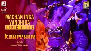 Kaappaan - Machan Inga Vandhira Lyric (Tamil) | Suriya | Harris Jayaraj | K.V. Anand