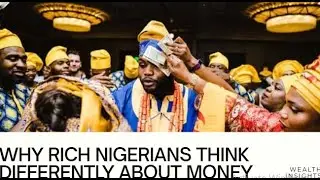 WHY RICH NIGERIANS THINK DIFFERENT ABOUT MONEY (2025 MINDSET HACK)
