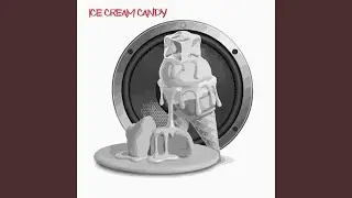 Ice Cream Candy (Dessert Remix) [Instrumental]