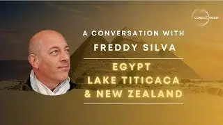 Freddy Silva | Ancient Egypt,  Lake Titicaca & New Zealand - Hidden Knowledge & Sacred Sites