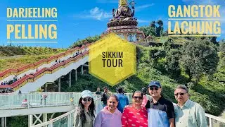 Sikkim travel |Darjeeling | Pelling | Gangtok to Lachung | 10 days Itinerary- North East India Tour