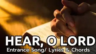 Hear, O Lord / Entrance Song / Cover with Lyrics and Chords