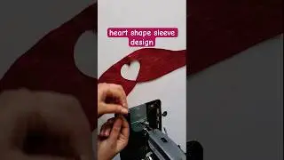 Model heart shape sleeve design | Simple method of heart shape sleeve design #shorts