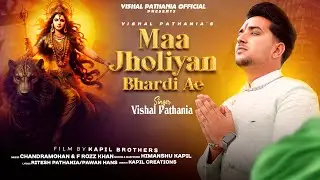 Maa Jholiyan Bhardi Ae II Vishal Pathania II Latest Navratri Bhajan 2024 II 4K