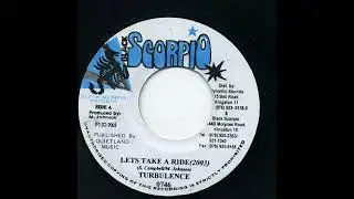Turbulence - Lets Take A Ride (Audio) | (Blend Dem Riddim)