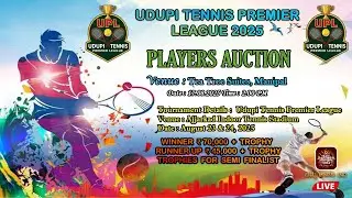 UDUPI TENNIS PREMIER LEAGUE 2025 || PLAYERS AUCTION || Venue : Tea Tree Suites, Manipal ||