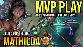 MATHILDA BEST BUILD 2024 | BUILD TOP 1 GLOBAL MATHILDA GAMEPLAY | MOBILE LEGENDS✓