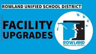Facility Upgrades within Rowland Unified School District