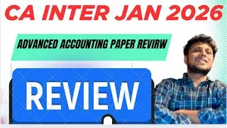 CA Inter January 2026 Advanced Accounting paper Review & Students Polls