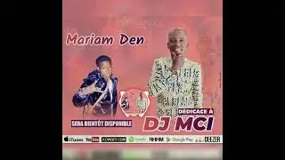 Mariam Den_dedicace_Dj_Mci