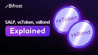 Bifrost - SALP, vsToken and vsBond Explained