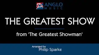 The Greatest Show &ndash; arranged by Philip Sparke