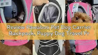 Review Pawaboo Pet Dog Carrier Backpack, Puppy Dog Travel Front Carrier for Small Medium Dogs Cats,
