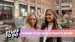 Things to Do in Old Fourth Ward