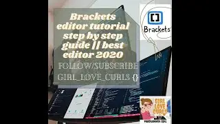 Brackets editor tutorial step by step guide || best editor 2020