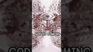 God is Coming Explained...