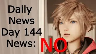 Daily Kingdom Hearts IV News - Day 144