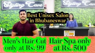 Best Unisex Salon in Bhubaneswar II Hair Spa II Pocket Friendly II Makeup II Style II Fashion