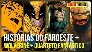 WOLVERINE + HISTÓRIAS DO FAROESTE + LANÇAMENTOS E NOVIDADES 