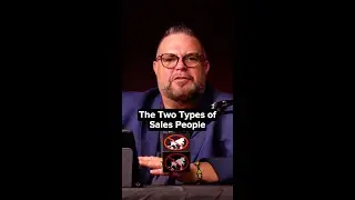 There Are Two Types of Sales People...