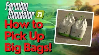 How To Pick Up & Transport Big Bags in Farming Simulator 25