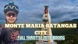 MONTE MARIA BATANGAS CITY: FULL THROTTLE MTB BIKING